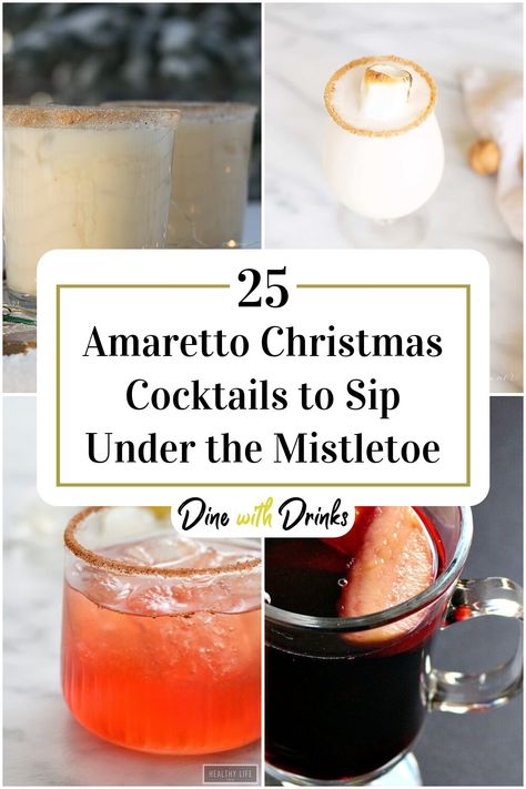 Collage of 4 amaretto christmas cocktails. Amaretto Vodka Drinks Recipes, Hot Amaretto Drinks, Holiday Amaretto Drinks, Christmas Wine Cocktails, Christmas Drinks With Amaretto, Cranberry Amaretto Cocktail, Amaretto Holiday Cocktails, Amaretto Christmas Drinks, Amaretto Cocktails Recipes