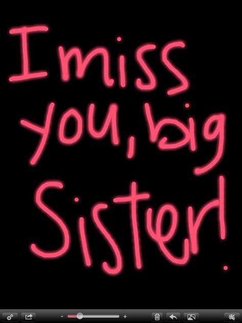 I miss u sis I Miss My Big Sister, I Miss My Sister In Heaven, I Love You Sis, Sister Missing Quotes, Miss U Sister, Miss You Sister, Missing Sister Quotes, Funny Miss You Quotes, Miss You Sister Quotes