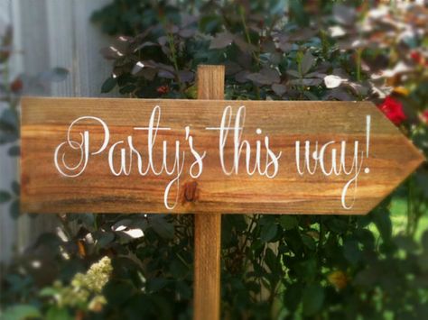 Wedding Sign, Wedding Wooden Sign - Party's This Way Corridor Signage, Signs To Make And Sell, Vineyard Party, Grad Open House, Wedding Cabin, Kite Party, Rustic Wedding Signage, Rustic Signage, Calligraphy Decor