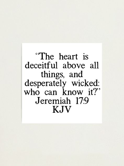 Jeremiah 17 9, Faith Scriptures, The Heart Is Deceitful, God Baby, Ocean Tattoos, Faith Scripture, Christian Quotes Prayer, Quotes Prayer, Christian Stuff