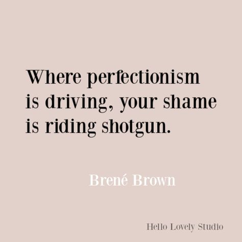 Quotes On Shame, Quotes About Perfection, Quotes About Shame, What Is Vulnerability, Opening Up Quotes Vulnerability, Quotes About Perfectionism, Shame Quotes Brene Brown, Brene Brown Perfectionism, Inspirational Quotes About Courage