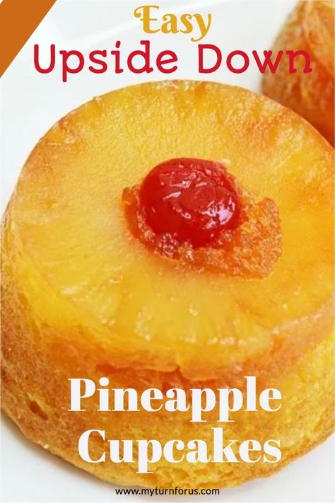 Upside Down Pineapple Cake Easy, Upside Down Pineapple Cupcakes, Pineapple Upside Cake, Pineapple Upside Down Cakes, Pineapple Cupcake, Mini Pineapple Upside Down Cakes, Upside Down Cakes, Pineapple Upside Down Cupcakes, Pineapple Cupcakes