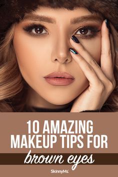 Lipstick For Brown Eyes, Make Up Ideas For Brown Eyes, Makeup Tips For Brown Eyes, Brown Eyes Pop, Beginners Eye Makeup, Eyeshadow For Brown Eyes, Best Makeup Tips, Brown Hair Brown Eyes, Amazing Makeup