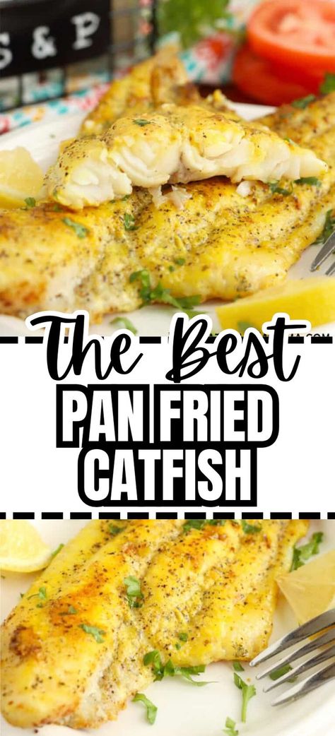 Collage of plateful of pan-fried catfish at top and bottom. Easy Fried Catfish Recipe, Pan Fried Catfish, Catfish Dinner, Catfish Fillets, Fried Catfish Recipes, Catfish Recipe, Southern Fried Catfish, Pan Fried Fish, Catfish Recipes