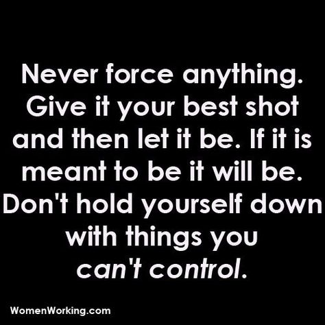 Dont Force Anything Quotes, Forgiveness Quotes, Buddhist Teachings, You Are Strong, Life Facts, Make It Through, Faith Hope, Food For Thought, Relationship Quotes