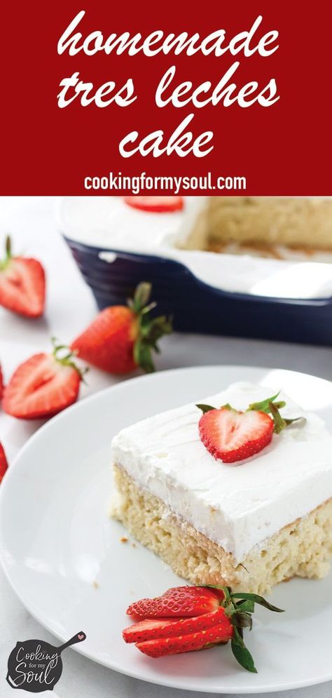 Tres Leches Cake! This easy Mexican Tres Leches Cake is delicious and a true favorite #tresleches #treslechescake #mexicandesserts #cookingformysoul | cookingformysoul.com Recipes With Fresh Fruit, Cakes Tres Leches, Homemade Tres Leches Cake, House Of Yumm, Authentic Mexican Desserts, Types Of Milk, Tres Leches Cake Recipe, Healthy Dessert Ideas, Italian Cream Cakes