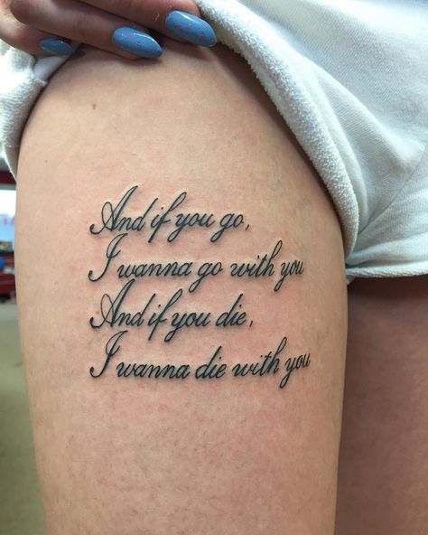 Tattoosby Raff on Instagram: “I had a really nice visit from a client of mine in New Hampshire and we tattooed this System of a Down lyrics on her thigh. I love System.…” System Of A Down Matching Tattoo, Soad Band Tattoo, Tattoo Idea Thigh, Thigh Lyric Tattoo, If You Go I Wanna Go With You Tattoo, Rock Lyric Tattoos, Matching Lyric Tattoos, System Of A Down Quotes, System Of A Down Tattoo Ideas