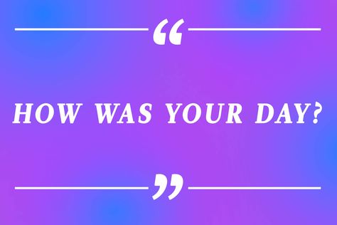 Saying these little phrases daily to your husband or wife could help you stay close. How Was Your Day Quotes, How Was Your Day Answers, How Was Your Day, Quotes About Future Success, Love Appreciation Quotes, Have A Restful Night, Son Love Quotes, Soul Flame, Life Partner Quote