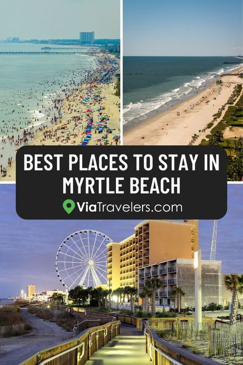 Best Places to Stay in Myrtle Beach, South Carolina - Where to Stay in Myrtle Beach: 5 Best Areas & Neighborhoods Myrtle Beach Trip, Myrtle Beach Hotels, South Carolina Travel, Beach Week, Vacations In The Us, Myrtle Beach Vacation, Myrtle Beach South Carolina, Beach Retreat, Carolina Beach