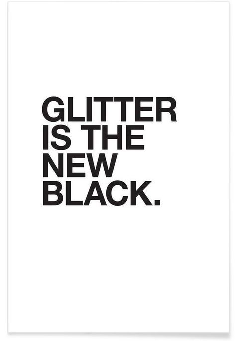 Glitter Quotes, Sparkle Quotes, Nail Quotes, Black Poster, Makeup Quotes, Glitter Girl, Visual Statements, Fashion Styling, Beauty Quotes