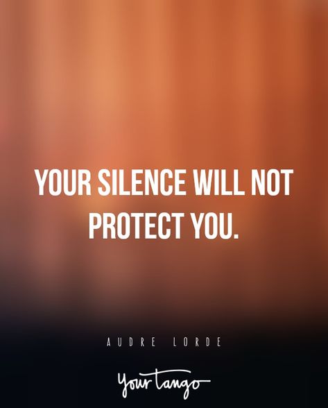 20 Inspirational Audre Lorde Quotes Remind Us To SPEAK UP! Your Identity Quotes, Protect Yourself Quotes, Speaking Up, Speak Up Quotes, Speak Up, Lorde Quotes, Identity Quotes, Audre Lorde Quotes, Emotional Control