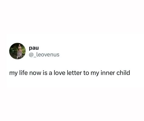 My Inner Child Quotes, Inner Child Aesthetic, Inner Child Quotes, My Inner Child, Doing Me Quotes, A Love Letter, Love Letter, Some Words, Inner Child