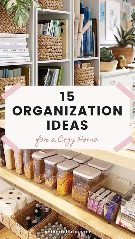 15 Organization Ideas for a Cozy Home Gardening Organization, Organizing Supplies, Storage Organization Ideas, Organized Pantry, Diy Organizer, Organization Home, The Home Edit, Organization Storage, Lifestyle Content