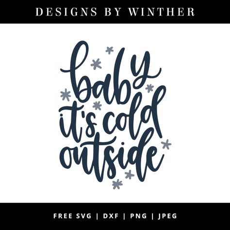 Free baby it's cold outside svg Free Winter Svgs, Baby It’s Cold Outside Sweater, Baby It’s Cold Outside Sign, Free Svg Files For Cricut Baby Its Cold Outside, Let It Snow Somewhere Else Svg Free, Heat Press Projects, Winter Party Decorations, Cricut Air 2, Pretty Handwriting