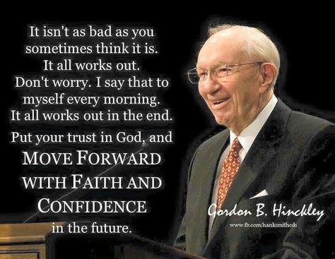 Gordon B Hinkley, Gospel Motivation, Lds Church Quotes, Gordon B Hinckley, Prophet Quotes, Mormon Quotes, General Conference Quotes, Jesus Christ Quotes, Conference Quotes