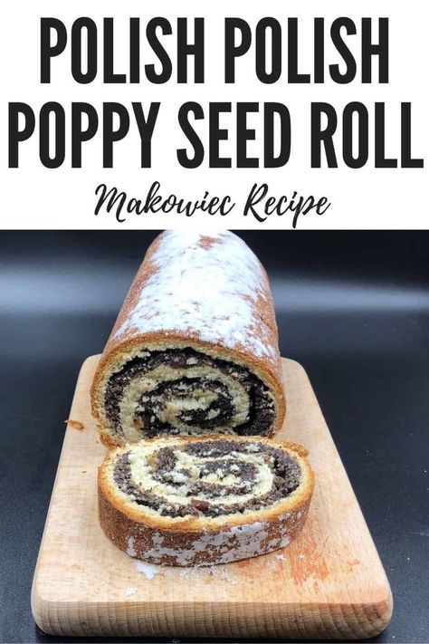 Polish Poppy Seed Roll Recipe, Poppyseed Roll Recipe, Poppy Seed Roll Recipe, Poppy Seed Recipes, Poppy Seed Roll, Poppy Seed Filling, Polish Recipe, Poppy Seed Bread, Polish Desserts