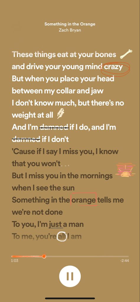 Zach Bryan Something In The Orange, Something In The Orange Lyrics, Zack Bryan Wallpapers, Orange Lyrics, Zach Bryan Quotes, Zack Bryan, Something In The Orange, I Wont Give Up, Zach Bryan