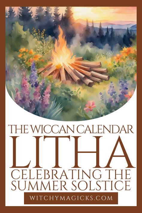 Article about the Wiccan calendar Litha, celebrating the Summer Solstice, honoring the power of the sun and the height of the growing season. Litha Correspondences, Samhain Aesthetic, Wicca Sabbats, Wiccan Calendar, Litha Ritual, Samhain Traditions, Longest Day Of The Year, The Longest Day, The Wheel Of The Year