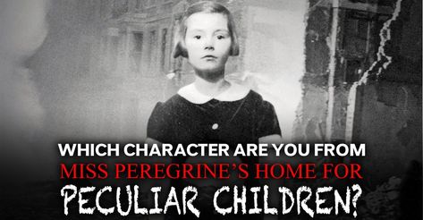 Miss Peregrine’s Home for Peculiar Children is now in theaters, which means there are a whole host of Peculiars on the big screen! Which one are you most like? Find out here! Mrs Peregrines Home For Peculiar, Peculiar Children Movie, Peculiar Children Book, Mrs Peregrine, Miss Peregrines Home, Miss Peregrine's Peculiar Children, Children's Book Characters, Which Character Are You, Peregrine's Home For Peculiars