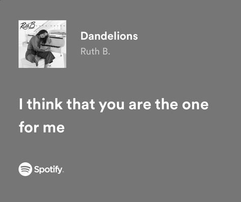 “i think that you are the one for me” Song Love Quotes, Meaningful Lyrics Songs, Lyrics That Remind Me Of Him, Love Lyrics For Him, Cute Lyrics, Love Song Lyrics Quotes, Country Lyrics Quotes, Love Song Lyrics, Ruth B