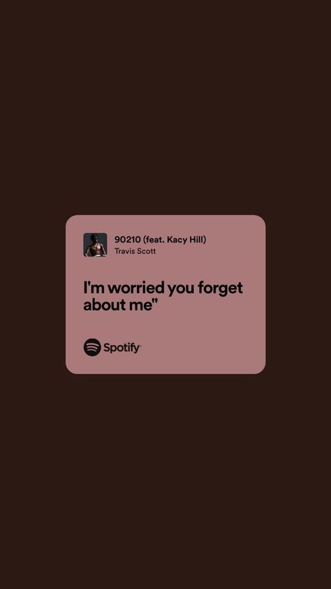 Travis Scott Spotify Lyrics, Travis Scott Lyrics, Music Lyric Tattoos, Inspirational Rap Quotes, Rap Song Quotes, Song Qoutes, Picture Song, Songs That Describe Me, Relatable Lyrics