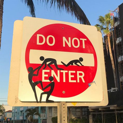 Funny-Street-Signs-Cletabraham Street Sign Art, Funny Street Signs, Do Not Enter, Street Art Graffiti, Street Signs, Street Artists, Graffiti Art, Sticker Art, Sign Art