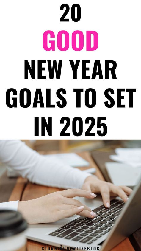 20 Good New Year Resolution Ideas To Make A Big Change In 2025- good new year goals to set for 2025, new year goals ideas, new year resolutions, making goals reality, goal list, goal planning, goals. New Year Goals Ideas, Year Goals Ideas, New Year Resolution Ideas, Ideas New Year, Goals To Set, Resolution Ideas, Goals Ideas, Level Up Your Life, Making Goals