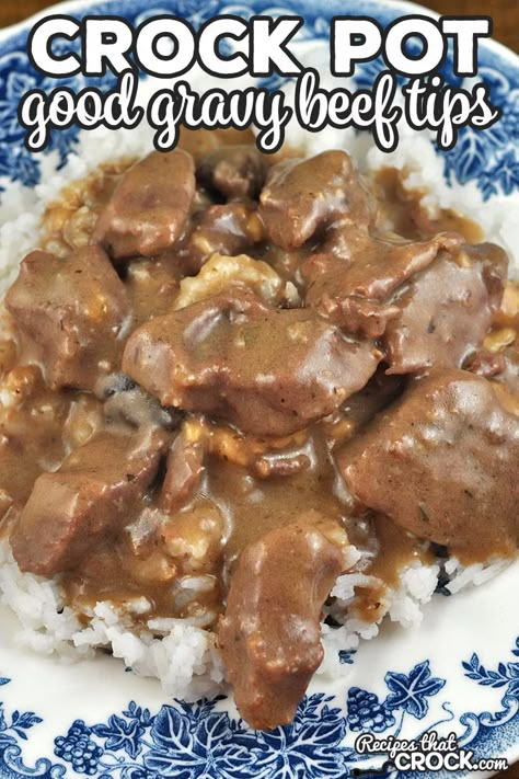 Beef Stew Meat Crock Pot Recipes, Crock Pot Stew Meat Recipes, Crockpot Beef Tips, Best Gravy Recipe, Beef Tips And Rice, Crock Pot Beef Tips, Beef Tip Recipes, Crock Pot Beef, Good Gravy