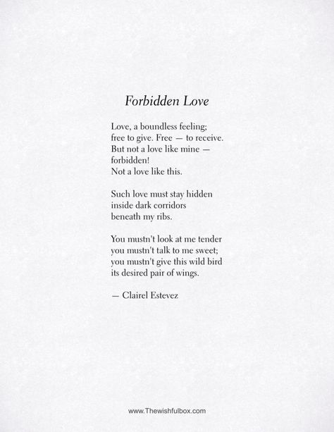 Writings About Love, Hidden Love Poems, Deep Love Thoughts, Forbidden Feelings Quotes, Poems About Tattoos, Forbidden Love Quotes Feelings, Poem For Love Of My Life, Forbidden Love Story Ideas, Pomes Love