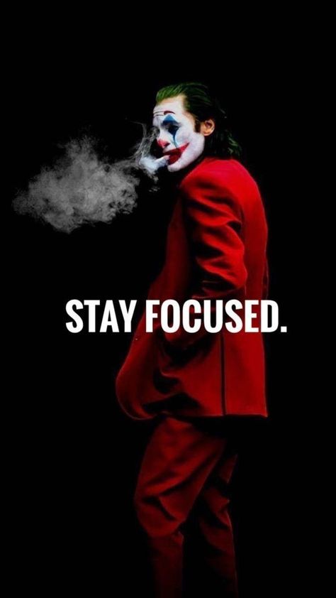 Stay focus Stay Focused Wallpaper, Joker Motivational Quotes, Joker Motivation, Motivation Wallpaper Aesthetic, Joker Aesthetic, Old Movie Quotes, Joker Quotes Wallpaper, Sports Illustrations Art, Gym Motivation Wallpaper