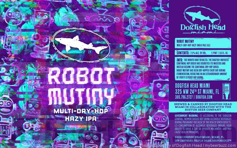 Dogfish Head Miami Adding Robot Mutiny Cans Dogfish Head, Pumpkin Ale, Beer Brands, Beer Labels, Bud Light, Beer Label, Pale Ale, Ipa, Craft Beer