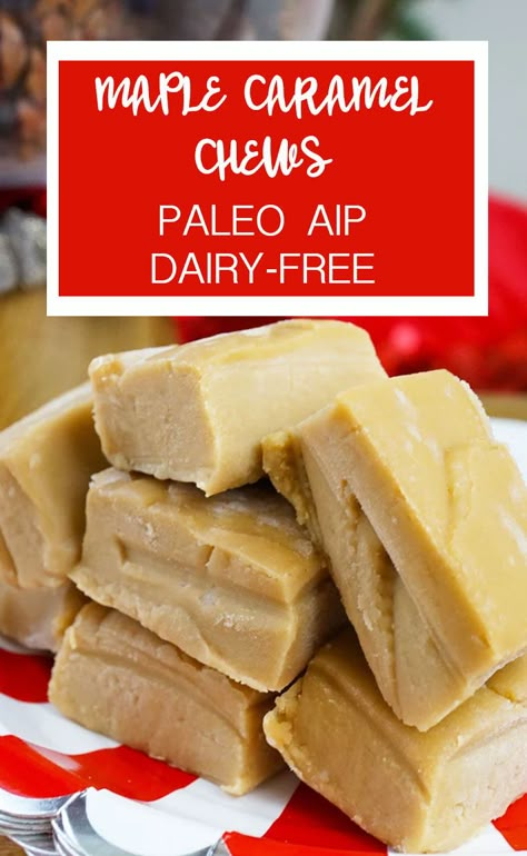 Caramel Chews, Aip Paleo Desserts, Paleo Candy, Aip Diet Recipes, Aip Snack, Maple Caramel, Maple Fudge, Autoimmune Recipes, Autoimmune Paleo Recipes