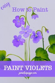 How to Paint Violets one stroke at a time, an easy painting tutorial for how to paint violets 3 ways. Create greeting cards, paint signs or use on canvas paintings. #violets #crafts #diydecor #canvaspainting How To Paint Violets, Violet Painting Acrylic, Purple Flower Painting Easy, How To Paint Vintage Flowers, Painting Violets, Watercolor Violets, Violet Painting, Painted Violets, Painting Strokes