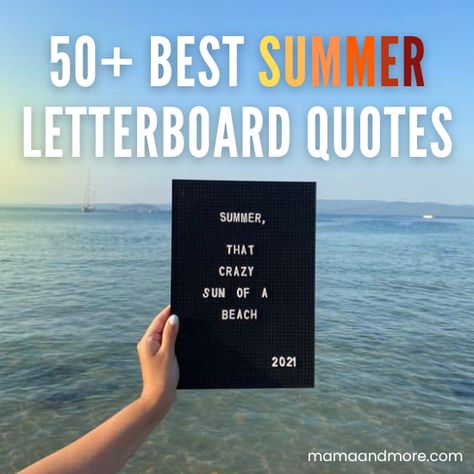 51 Best Summer Letter Board Quotes for Every Mood - Mama and More End Of Summer Letterboard, Summer Quotes For Letterboard, Summer Felt Board Quotes, Summer Message Board Quotes, Funny Summer Letter Board Quotes, Summer Letter Board Ideas, Summer Letterboard Quotes, July Letter Board Quotes, Quotes For Letter Boards