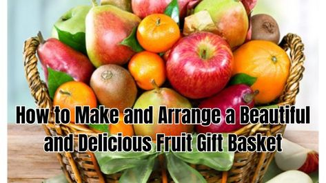 How to Make a Beautiful and Delicious Fruit Gift Basket Diy Fruit Basket Gift Ideas, Diy Fruit Basket Gift, Small Fruit Basket Ideas Gift, Fruit Basket Aesthetic, Diy Fruit Basket, Fruit Basket Ideas Gift, Fruit Basket Diy Gift, Fruit Gift Baskets, Kosher Diet