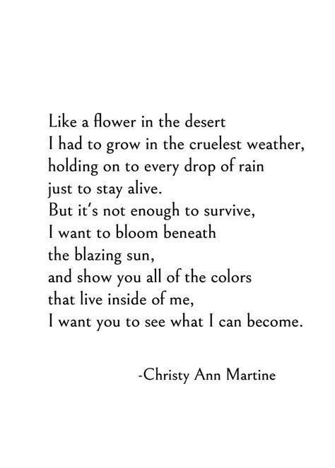 Weather Poem, Poem Flower, Egypt Temple, Christy Ann Martine, Survivor Quotes, Friend Poems, Best Friend Poems, Motivational Sayings, Outdoor Quotes