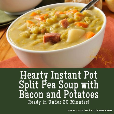 Hearty Instant Pot Split Pea Soup with Bacon and Potatoes | Comfort & Yum Split Pea Soup With Bacon, Pea Soup With Bacon, Instant Pot Split Pea Soup, Instant Pot Split Pea, Bacon And Potatoes, Dried Peas, Yellow Split Pea Soup, Soup With Bacon, Potato Bacon Soup