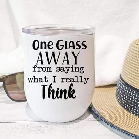 Mom Life Wine Tumbler, Cup Sayings Tumbler, Wine Tumbler Sayings, Cricut Wine Glasses, Wine Glass Vinyl, Funny Wine Glasses, Wine Glass Sayings, Fun Wine Glasses, Drink Tumbler