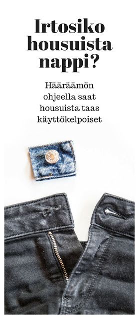 Ohje: Farkkujen napin korjaus Reuse Jeans, Recycling Information, Recycle Jeans, Old Jeans, Used Clothing, Dressmaking, Sewing Hacks, Sewing Tutorials, Diy Clothes