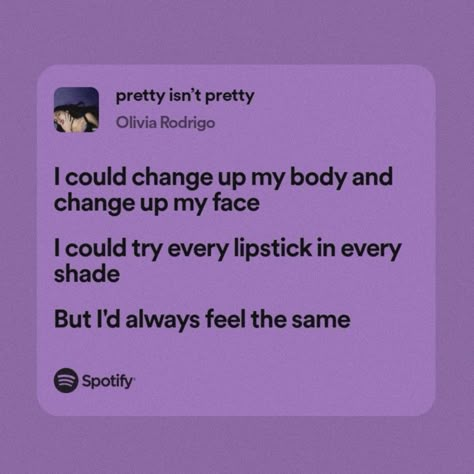 pretty isn't pretty | olivia rodrigo | guts Guts Quotes, Olivia Lyrics, Olivia Rodrigo Guts, Meaningful Lyrics, Favorite Lyrics, Me Too Lyrics, Just Lyrics, Pretty Lyrics, Song Quotes