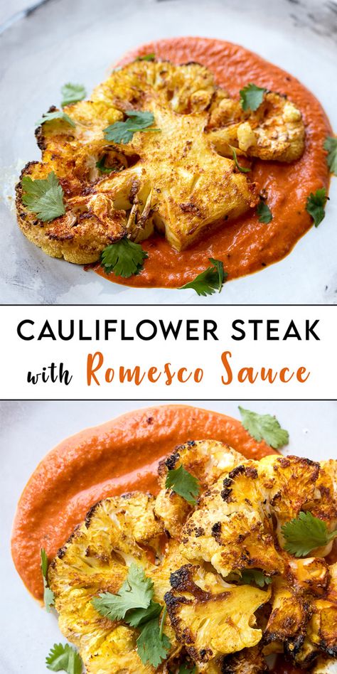 Cauliflower Romesco Sauce, Roasted Cauliflower With Romesco Sauce, Cauliflower With Romesco Sauce, Cauliflower Steak Meal Ideas, Vegan Romesco Sauce, Romesco Cauliflower Recipes, Romesco Sauce Uses, Romesco Cauliflower, Flexiterian Meals