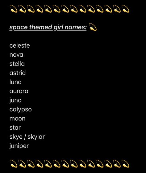 space themed girls names! Space Nicknames, Names That Mean Star, Dystopian Names, Space Themed Names, Sci Fi Names, Novel Writing Prompts, Futuristic Names, Space Vibes, Space Names