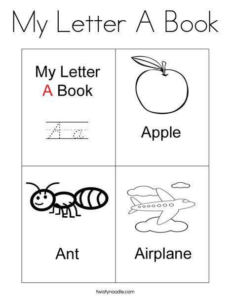 My Letter A Book Coloring Page from TwistyNoodle.com Letter A Coloring Pages, Lap Books, Letter Crafts, Abc Activities, Toddler Stuff, The Letter A, Preschool Literacy, Alphabet Crafts, Alphabet Activities Preschool