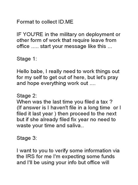 This document discusses using ID.ME identity verification in different contexts and provides sample messages to request someone verify their identity on ID.ME. It includes stages of messaging to request identity verification for tax filing purposes, employment purposes like leave applications or promotions, and relationship purposes like planning a honeymoon. Sample messages are provided for military relationships, employment, and as an employer requesting new employees complete ID.ME ... Military Husband, Korean Military, Military Relationships, Filing Taxes, Tax Refund, Business Emails, New Employee, Business Checks, Word Doc