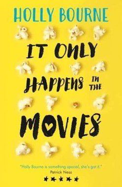 It Only Happens in the Movies Holly Bourne, Asif Ali, Kissing In The Rain, Movies By Genre, Great Love Stories, Womens Fiction, Ya Books, Got Books, Books Young Adult