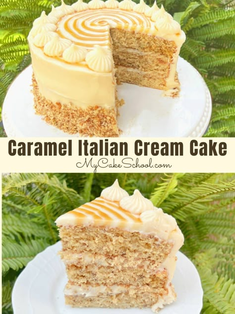 Caramel Italian Cream Cake - My Cake School Unique Sweets, Italian Cream Cake Recipe, My Cake School, Italian Cream Cakes, Italian Bakery, Italian Cream, Pecan Cake, Layer Cakes, Cake Flavors