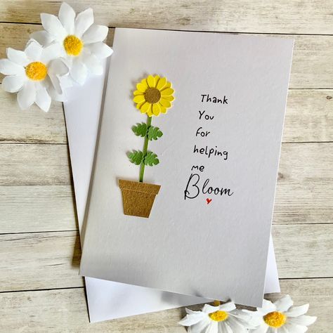 Sometimes, a teacher or a teaching assistant or a parent helper comes along and makes such a difference to your child/grandchild that you need a card to sum up how you feel, this card is it... it features a colourful sunflower and the words "Thank you for helping me bloom" Made From:This card is hand drawn on white card stock by me (Jennie!) in my Devon workshop. As each card is handmade it will be compleltely unique and may differ ever so slightly from the image shown, don't worry though, it wi Easy Card For Teacher, Thank You Card For Parents, Thank You Teacher Cards Handmade, Thank You Card Teacher, Handmade Thank You Cards For Teachers, Teacher Thank You Card, Diy Thank You Cards For Teachers, Cards For Your Teacher, Parents Day Card Ideas