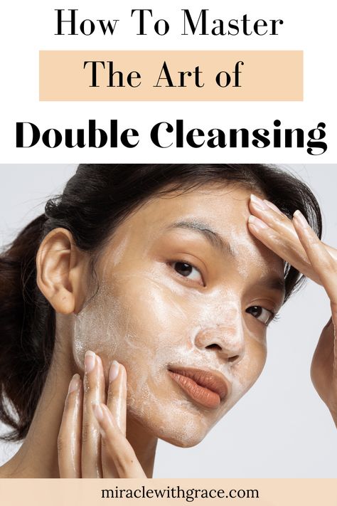 How To Cleanse Your Face, Korean Double Cleansing, How To Double Cleanse Your Face, Double Cleansing Method, Face Cleansing Routine, Face Cleaning Routine, Facial Cleansing Routine, Double Cleanser, Face Rollers