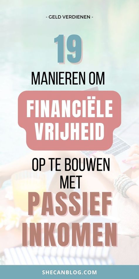 19 manieren om financiëel vrij te worden m.b.v. passief inkomen Online Income, Digital Nomad, Affiliate Marketing, Life Hacks, Finance, Budgeting, Blogger, Money, Reading