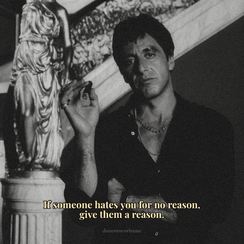 Antonio Montana Quotes, Stoic Thoughts, Think Less Do More, Antonio Montana, Montana Quotes, Scarface Quotes, Matcha Collagen, Mafia Quote, Bronx Tale